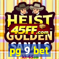 pg 9 bet
